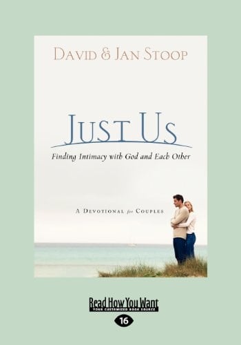 Just Us Finding Intimacy with God and Each Other: A Devotional for Couples (Large Print 16pt)