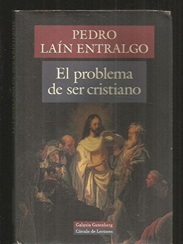 El problema de ser cristiano