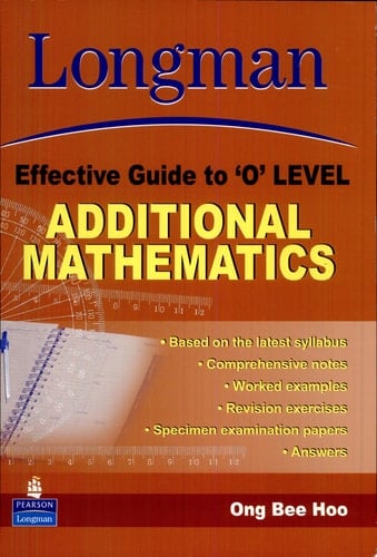 Longman Effective Guide to 'O' Level Additional Mathematics