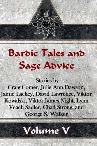 Bardic Tales and Sage Advice (Volume V)