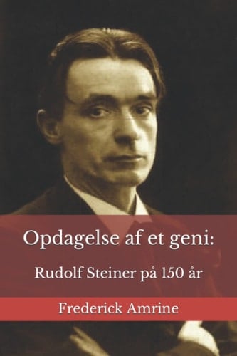 Opdagelse af et geni Rudolf Steiner på 150 år