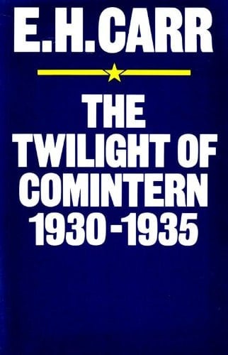 The Twilight of Comintern, 1930-1935
