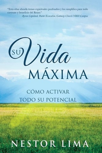 Su Vida Maxima Maximizando Su Vida en El Reino de Dios
