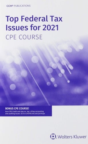 Top Federal Tax Issues for 2021 Cpe Course