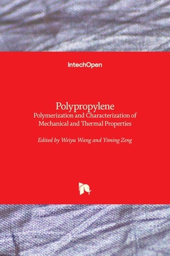 Polypropylene Polymerization and Characterization of Mechanical and Thermal Properties