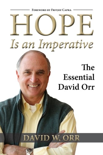 Hope Is an Imperative The Essential David Orr