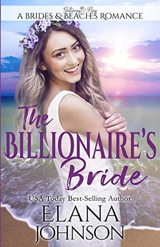 The Billionaire's Bride Clean Beach Romance in Getaway Bay