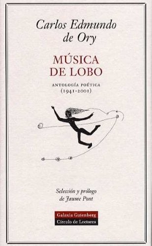 Música de lobo antología poética, 1941-2001