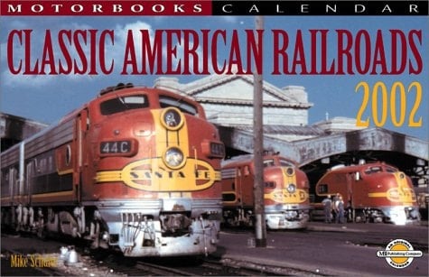 Classic American Railroads 2002 Calendar