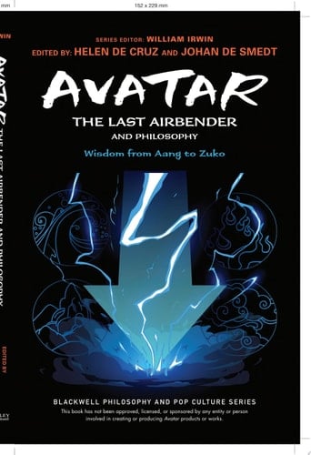 Avatar: The Last Airbender and Philosophy Wisdom from Aang to Zuko