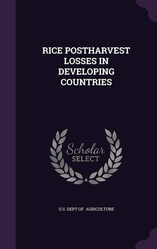 Rice Postharvest Losses in Developing Countries