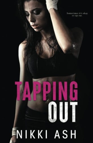 Tapping out: a Secret Pregnancy Romance (Fighting Love)
