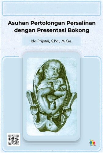 Asuhan Pertolongan Persalinan dengan Presentasi Bokong