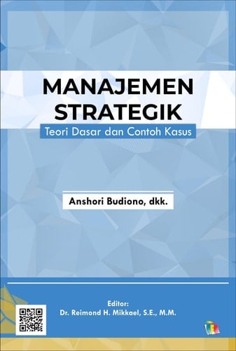 MANAJEMEN STRATEGIK - Teori Dasar dan Contoh Kasus