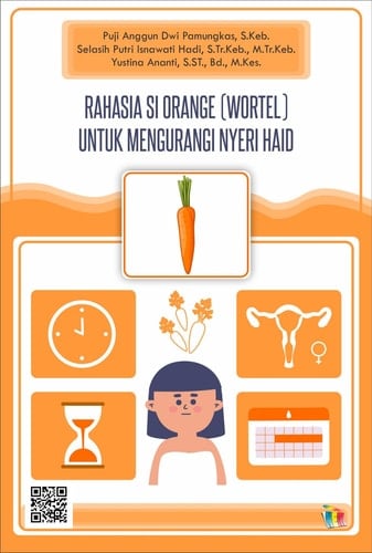 RAHASIA SI ORANGE (WORTEL) UNTUK MENGURANGI NYERI HAID