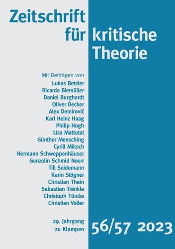 Zeitschrift für kritische Theorie/Zeitschrift für kritische Theorie, Heft 56/57 29. Jahrgang (2023)