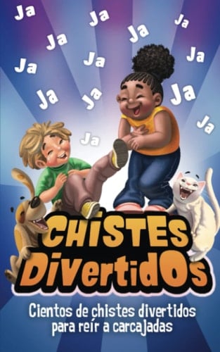 Chistes divertidos: Cientos de chistes divertidos para reír a carcajadas (Spanish Edition)