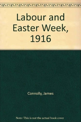 Labour and Easter Week, 1916
