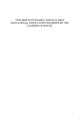 Towards Sustainable and Scalable Educational Innovations Informed by the Learning Sciences Sharing Good Practices of Research, Experimentation and Innovation