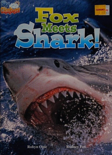 Fox Meets Shark! (Sky Climbers Series, Nonfiction, Level 3. 0)