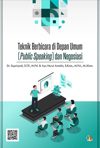 Teknik Berbicara di Depan Umum (Public Speaking) dan Negosiasi