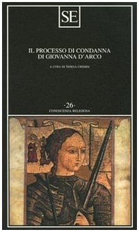 Il processo di condanna di Giovanna d'Arco