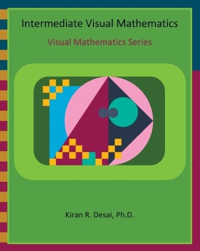 Intermediate Visual Mathematics Visual Mathematics Series