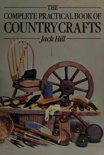 The Complete Practical Book of Country Crafts