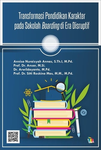 Transformasi Pendidikan Karakter pada Sekolah Boarding di Era Disruptif