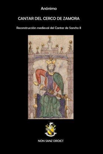 Cantar del Cerco de Zamora: Reconstrucción medieval del Cantar de Sancho II (Spanish Edition)