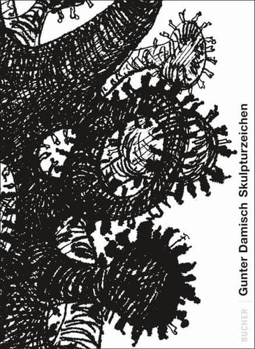 Skulpturzeichen Zeichnungen 2006 - 2010