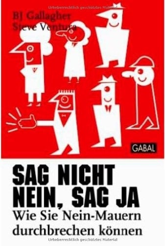 Sag nicht nein, sag ja wie Sie Nein-Mauern durchbrechen können