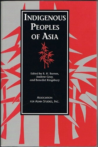 Indigenous Peoples of Asia (Monographs and Occasional Papers No. 48)