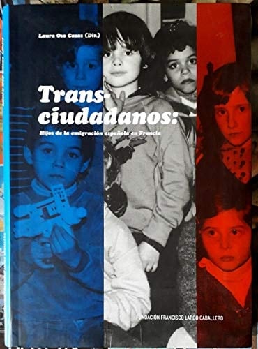 Trans-ciudadanos hijos de la emigración española en Francia