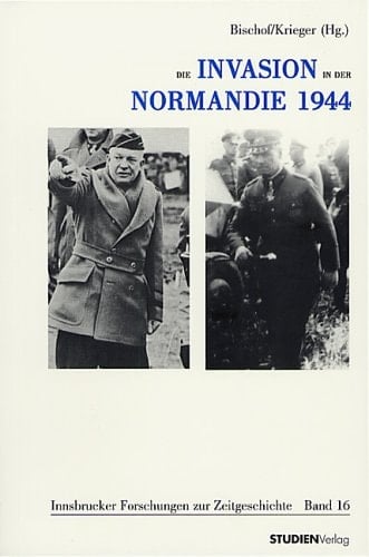Die Invasion in der Normandie 1944. Internationale Perspektiven.