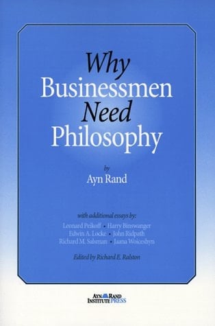 Why Businessmen Need Philosophy