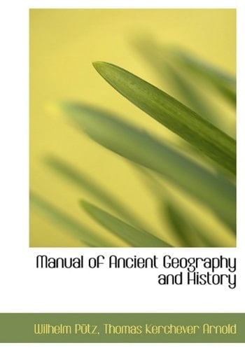 Manual of Ancient Geography and History