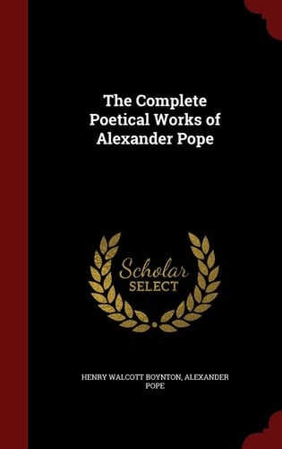 The Complete Poetical Works of Alexander Pope