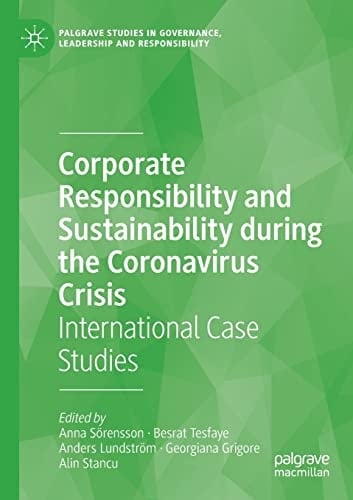 Corporate Responsibility and Sustainability during the Coronavirus Crisis International Case Studies