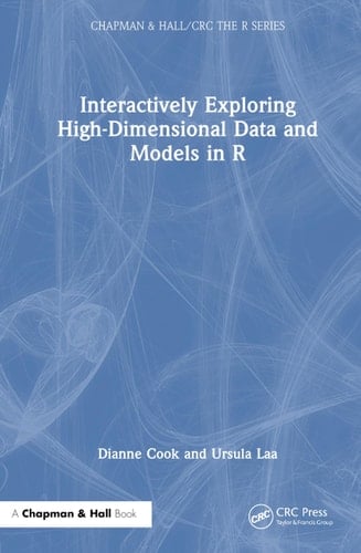 Interactively Exploring High-Dimensional Data and Models in R