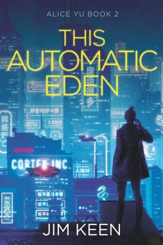This Automatic Eden A New York 2057 SciFi Thriller