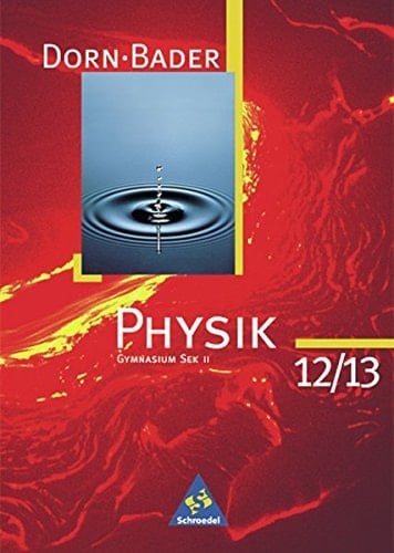 Physik Ausgabe Dorn-Bader. Gymnasium Sek II