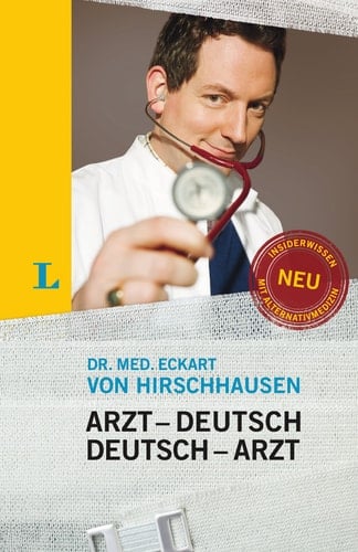 Langenscheidt Arzt-Deutsch/Deutsch-Arzt Sonderausgabe Damit Sie mehr verstehen als nur Ah...