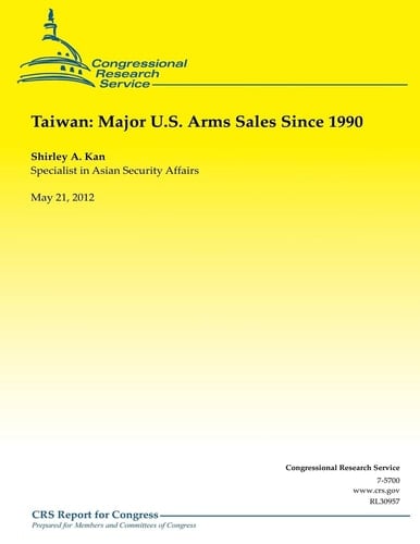 Taiwan Major U.S. Arms Sales Since 1990