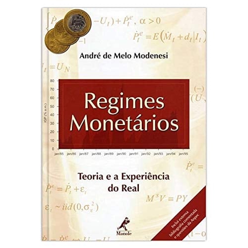Regimes monetários teoria e a experiência do real