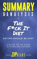 Summary & Analysis of the F*ck It Diet Eating Should Be Easy - a Guide to the Book by Caroline Dooner