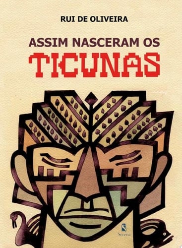 Assim nasceram os ticunas