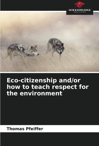 Eco-citizenship and/or how to teach respect for the environment