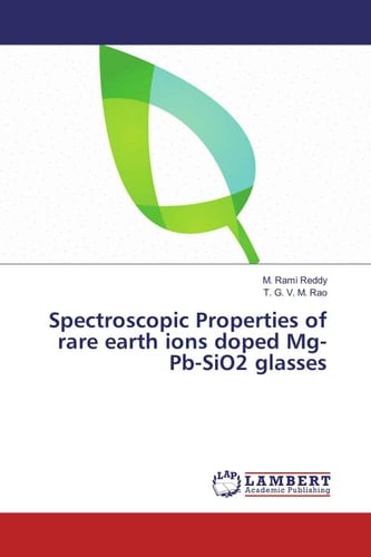 Spectroscopic Properties of Rare Earth Ions Doped Mg-Pb-SiO2 Glasses