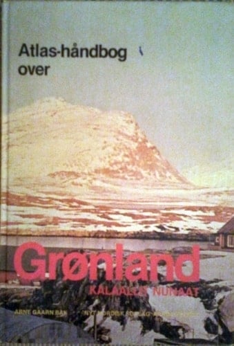 Atlashåndbog over Grønland (Danish Edition)